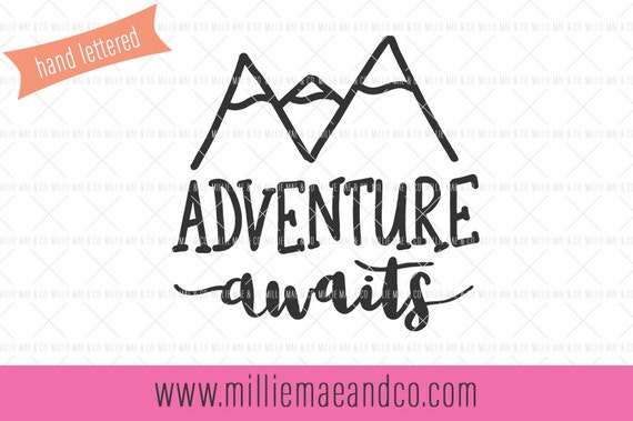 Free Free 329 Adventure Awaits Svg Mountain Svg Free SVG PNG EPS DXF File