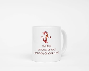 Mulan Gift, Mulan Mug, Mushu Gift, Disney Gift, Disney Mug, Dishonor Quote, Funny Disney Quote, Mushu Watercolor, Gift For Best Friend