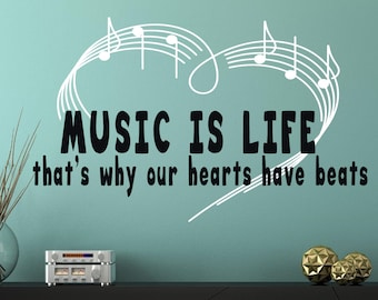 Music is life, that's why our hearts have beats, Music quote wall decal, Music wall quote, Music wall art, Music is life decal, Music decal