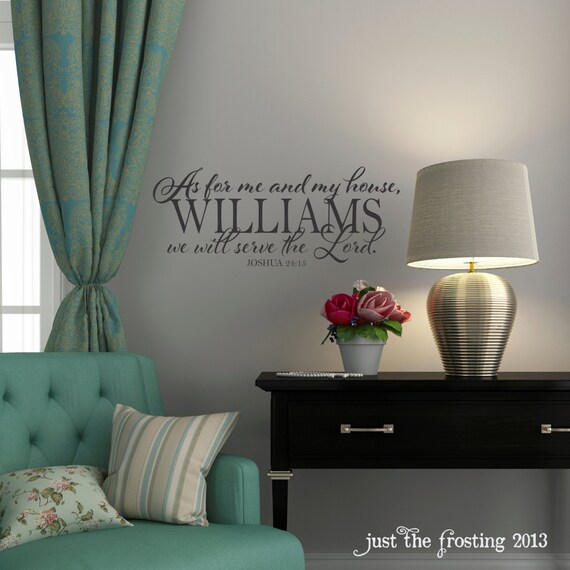As For Me And My House We Will Serve The Lord Name Vinyl Decal As For Me And My House We Will Serve The Lord Name Vinyl Decal Lettering Wall Art