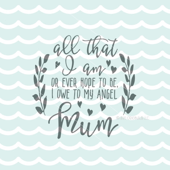 Download Mum Quote SVG Vector File. Beautiful for so many uses ...