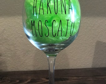 Hakuna Moscato, Wine Glass, Wine Glasses, Custom Wine Glass, Gift, Cute Gifts