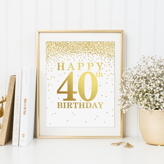 Happy 40th Birthday Printable 40th birthday decor 40th