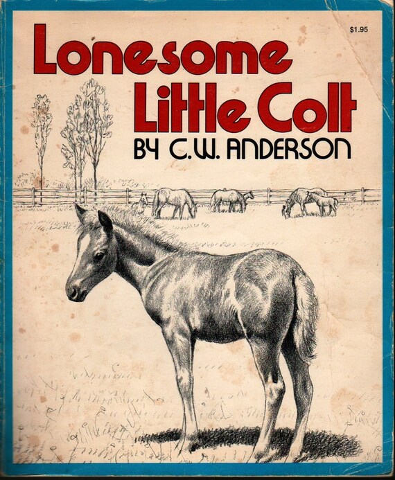 Lonesome Little Colt + C. W. Anderson + 1961 + Vintage Kids Book