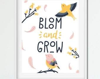 BLOOM & GROW - Cute Bird Art Print - Instant Download / Printable