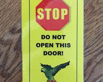 Loose African Grey - Prepare to Duck • The Sign That Keeps Your Parrot Safely Indoors