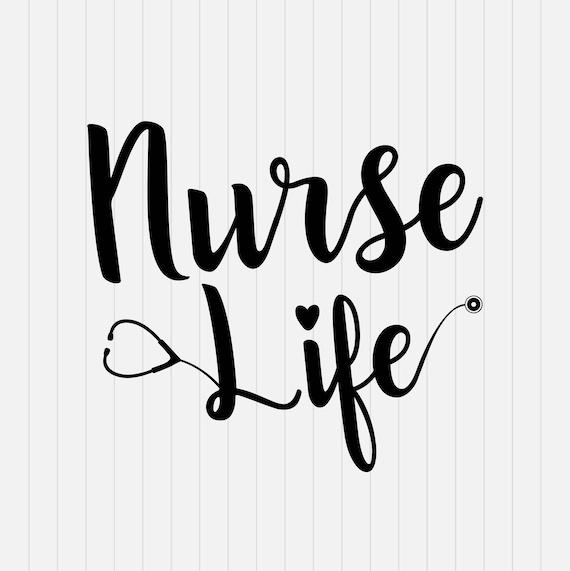 Download Nurse Life Svg Nurse Svg INSTANT DOWNLOAD 1-Dxf Eps