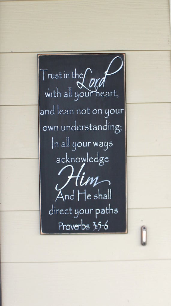 Trust in the Lord with all your heart - Proverbs 3 - Painted wooden sign - Black Chalk Paint - 24 x 12 - Scripture - Bible - Hand Painted