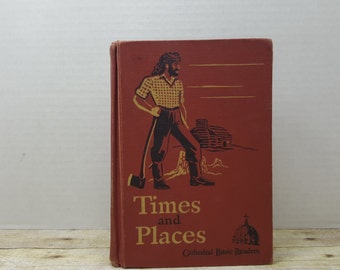 Times and Places, 1943, Cathedral Basic Readers 4, vintage school book, vintage kids book