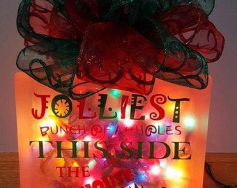Jolliest Bunch Of A**holes Lighted Glass Block