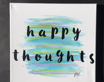 Happy Thoughts 10x10 Watercolor Canvas