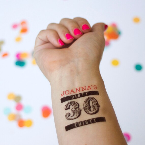 Dirty Tattoos Personalized Temporary Tattoos Dirty Thirty Th Birthday Party Customized Tattoo Party Favor Thirtieth Birthday Party Dirty Tattoos Personalized Temporary Tattoos Dirty Thirty Th Birthday Party Customized Tattoo Party Favor Thirtieth Birthday Party