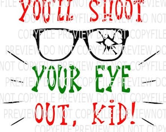 You'll Shoot Your Eye Out full SVG, DXF and png