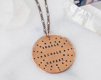 SALE Inhale Exhale Repeat rose quote necklace. Inspirational quote necklace. Hand stamped copper necklace. Yoga quote necklace. Gift necklac
