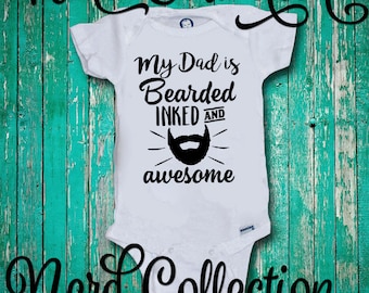 Baby Onesie I Have A Fuzzy Daddy Bearded Beard New Dad New