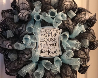 As For Me and My House We Will Serve the Lord Black White Blue Deco Mesh Wreath