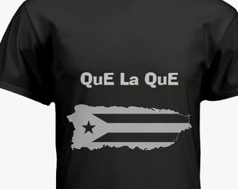 Que La Que! Puerto Rican T-Shirt