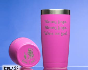 Mommy finger, Mommy finger, Where are you? pink stainless tumbler - nursery rhyme - Here I am - gift for new mom - mommy finger song - 20oz