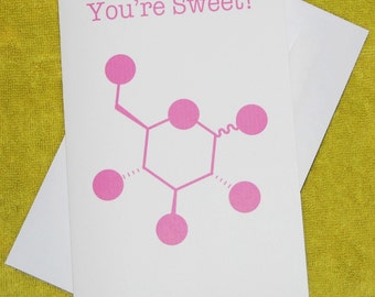 Glucose - You're Sweet - Chemistry Nerd Greeting Card - Pink SALE 25% OFF