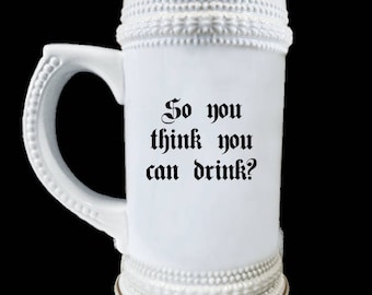 So You Think Beer Stein