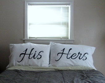 His & Hers standard size pillowcases (100% Cotton) housewarming, engagement present, couple present, personalized bedding,  valentine gift