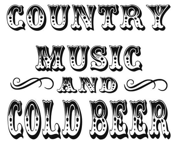 Download Country Music Cold Beer SVG File Quote Cut File Silhouette