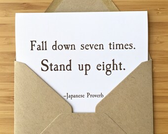 Encouragement card - Japanese Proverb card. Recovery card, inspirational card, get well card, healing card, fall down seven stand up eight