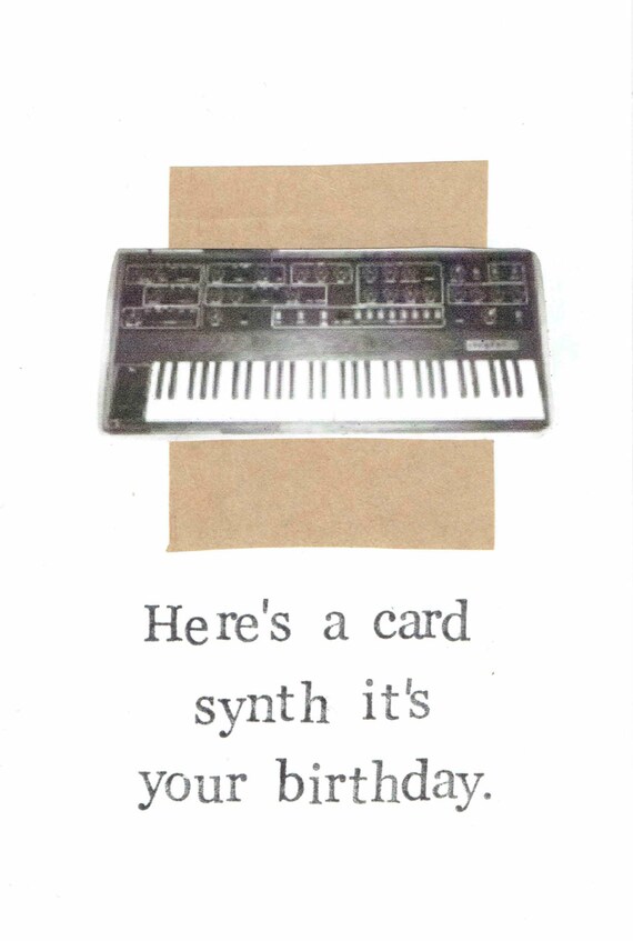 Here's A Card Synth It's Your Birthday Funny Happy