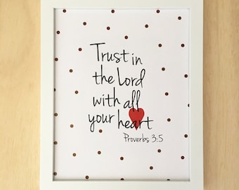 Christian wall art. Girls scripture art. Trust in the Lord with all your heart. Proverbs 3:5 Bible verse wall art. Gift for her. 8x10.