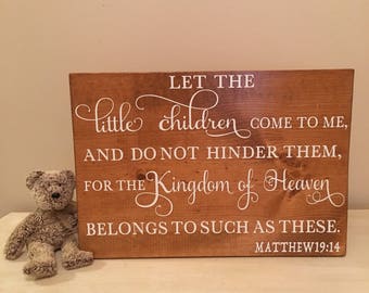 Christian nursery wall art, Matthew 19:14, wood Nursery Decor, Bible Verse sign, Girls Room decor,Boys room Decor,Scripture, Teachers Gift
