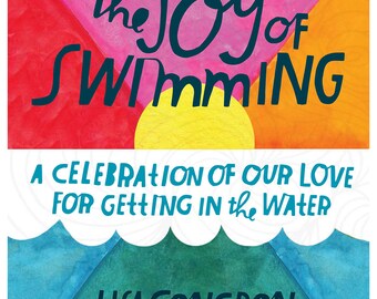 The Joy of Swimming by Lisa Congdon The Joy of Swimming by Lisa Congdon