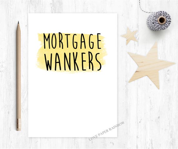 funny new home card, new home card, moving house card, 1st home card, first home card, funny 1st home card, mortgage wankers