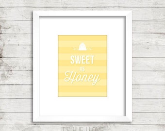 Sweet as Honey Instant Download Print