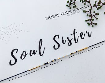 SOUL SISTER Morse Code Bracelet / Soul Sister Bracelet / Morse Code Jewelry / Stackable bracelets