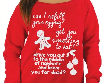Gingerbread Man.Can I refill your eggnog Cousin eddie funny christmas vacation sweater. Clark Griswold christmas sweatshirt.
