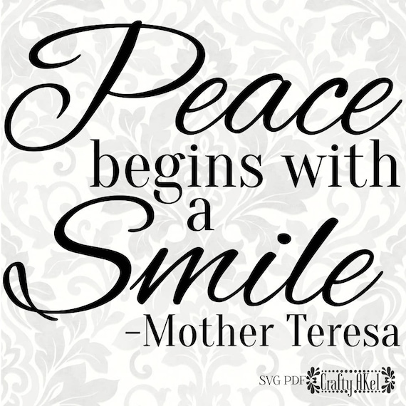 Download Mother Teresa SVG Peace begins with a smile SVG PDF