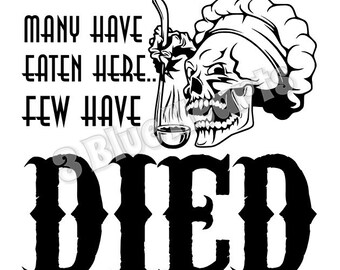 Many Have Eaten Here Few Have Died SVG dxf pdf Studio, Cutting Board SVG dxf pdf Studio, Cooking svg dxf pdf studio, kitchen svg studio