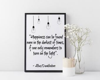 Framed Harry Potter Wall Art Print| Harry Potter Gift | Dumbledore Quote |Happiness can be found even in the darkest of times Quote| A3/A4