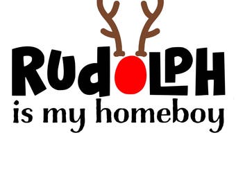 Rudolph is my Hombeboy Cutting File