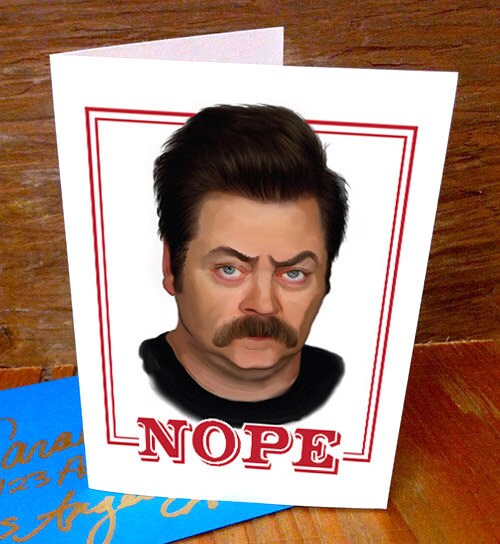 Ron Swanson Greeting Card 