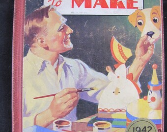 Popular Mechanics What to Make Vol. 3 // 1942 Vintage Hardback // 300 popular handicraft projects