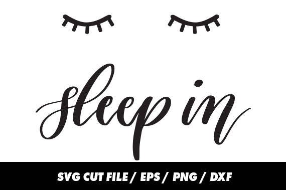 Sleep in SVG DXF EPS png Files for Cutting Machines Cameo