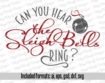 Can you hear the Sleigh Bells ring? - Christmas Vector Art - Svg Eps Ai Gsd Dxf Download