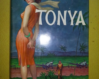Vintage 1960 "TONYA" First Edition Adventure Hardcover Book By Pappy Boyington