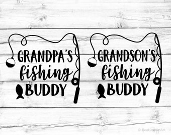 Download Daddys Fishing Buddy Svg Fishing Svg Funny Kids Svg Daddy Svg