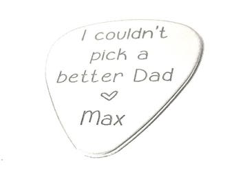 I couldn't pick a better dad Personalized Custom Engraved Guitar - Custom stamped Guitar Pick - Gift For Dad - Fathers Day