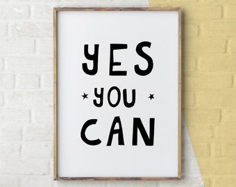 Yes You Can Print, Motivational Poster, Inspirational Quote Print, Yes Printable, Wall Art Typography, Word Art, Positive Printable Art, Yes