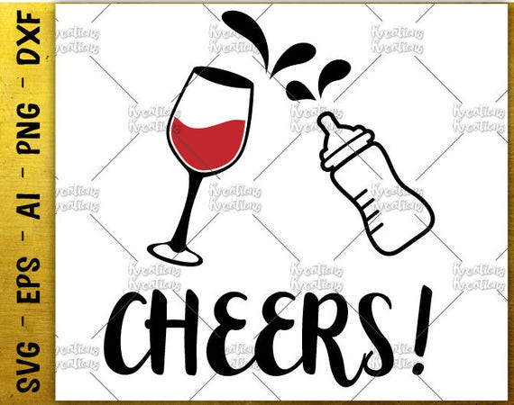 Download Cheers baby bottle SVG wine glass SVG mom baby funny cut