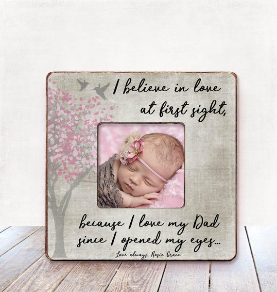 I Believe In Love At First Sight Frame For Dad From Daughter