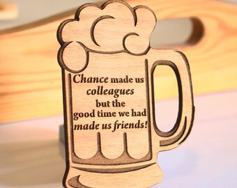 Chance made us colleagues gift wood gift for friend colleague gift boy gift man gift men gift best friend gift beer mug beer cup hanging out